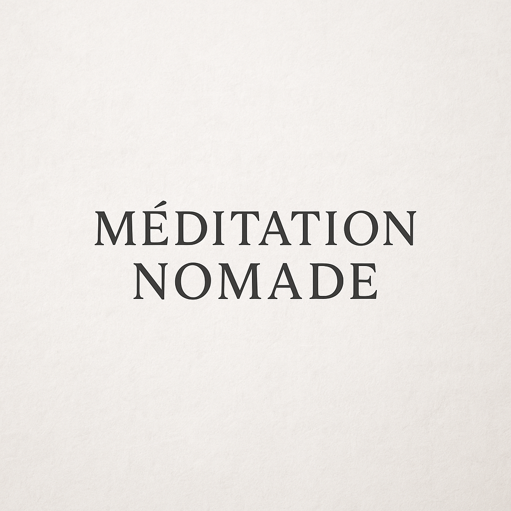 Méditation Nomade